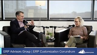 ERP Customization Conundrum: Best Practices for Implementing Your ERP System - Podcast Episode 76