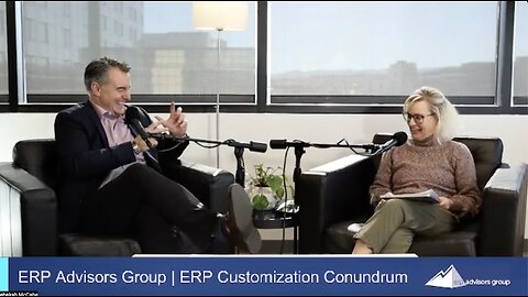 ERP Customization Conundrum: Best Practices for Implementing Your ERP System - Podcast Episode 76