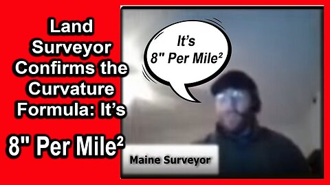 Land Surveyor Confirms Curvature Formula_ _It's 8_ Per Mile²_