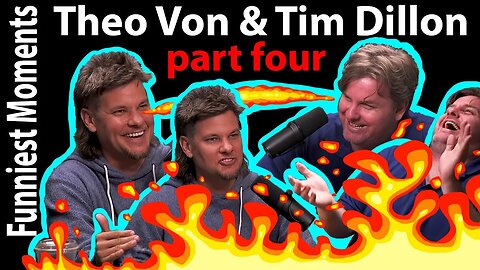 Theo Von & Tim Dillon Make You Laugh For Nineteen Minutes - part four