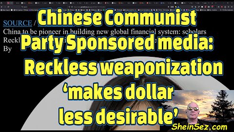 Chinese Communist Party Sponsored media: Reckless weaponization ‘makes dollar less desirable’-547