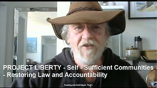 PROJECT LIBERTY - Self - Sufficient Communities - Restoring Law and Accountability