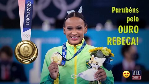 🥇Parabéns pelo ouro Rebeca Andrade e pela bela participação em Tokyo 2020.