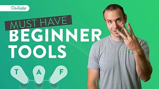 3 “Must Have” Tools for Beginner Traders