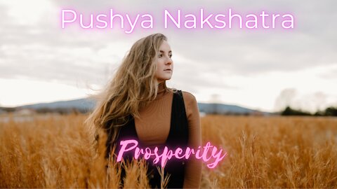 🌟 Pushya Nakshatra Astro Message : Prosperity