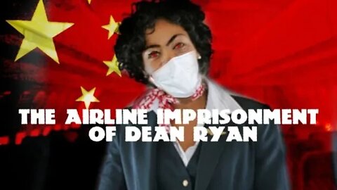 'The Airline Imprisonment of Dean Ryan (Director's Cut)