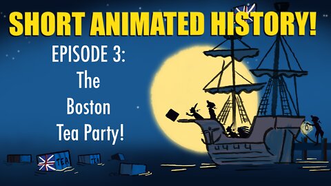 EPISODE 3: The Boston Tea Party