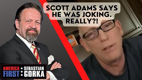 Sebastian Gorka FULL SHOW: Scott Adams says he was joking. Really?!