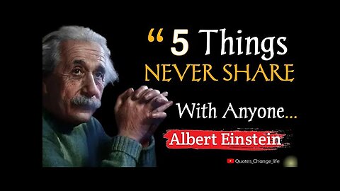 5 Things Never Share With Anyone _ Albert Einstein Quotes _ Quotes _ Einstein_ Quotes_Change_life