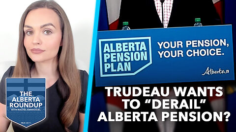 Ottawa already seeking to 'derail' an Alberta pension