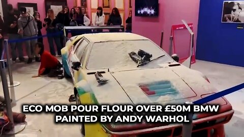 Eco mob pour flour over £50M BMW painted by Andy Warhol