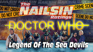 The Nailsin Ratings: Dr Who - Legend Of The Sea Devils