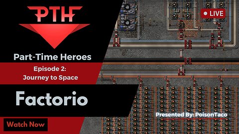 PTH Factorio Episode 2: The Journey to Space