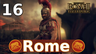 Separatists Attack! Total War: Rome II; Rise of the Republic – Rome Campaign #16