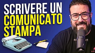 Come scrivere un Comunicato Stampa | Tutorial con esempi scaricabili