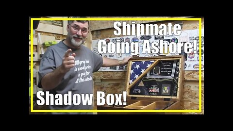 Shadow Box for a SHIPMATE! | Keepsake Chest | 2021/001