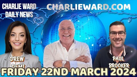 CHARLIE WARD DAILY NEWS WITH PAUL BROOKER & DREW DEMI - FRIDAY 22ND