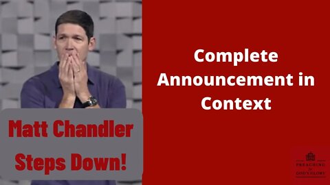 Matt Chandler Steps Down: Complete Announcement in Context