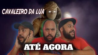 Cavaleiro da Lua - Como está até agora?? Ep 5