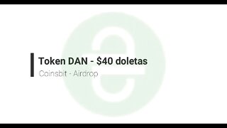 Finalizado - Airdrop - DAN 40$ - Coinsbit