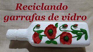 DIY - GARRAFA DECORADA COM FLORES - RECICLANDO GARRAFAS DE VIDRO @lucibuzo ​