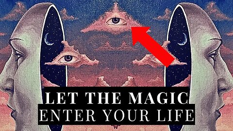 Learn The Law of ''Flow'' and Let Magic Enter Your Life