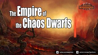 Chaos Dwarfs: The Empire of the Chaos Dwarfs [Total War: Warhammer 3]