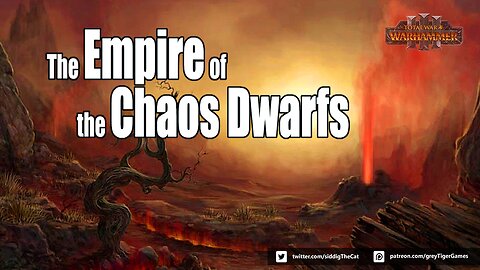 Chaos Dwarfs: The Empire of the Chaos Dwarfs [Total War: Warhammer 3]