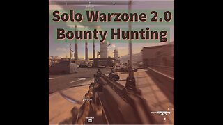 Call of Duty Warzone 2.0 Solo Bounty Hunting