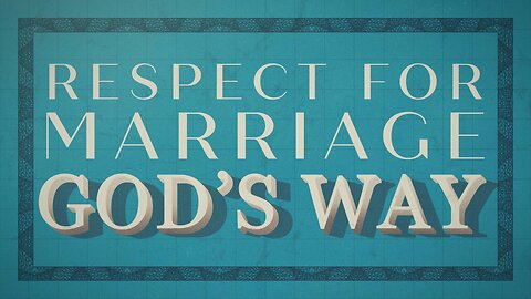 Respect for Marriage God’s Way | Pastor Shane Idleman