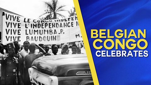 1960, The Belgian Congo celebrates its forthcoming independence