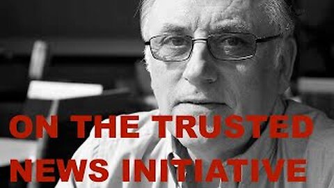 Ex Premier of Newfoundland Canada on The Trusted News Initiative