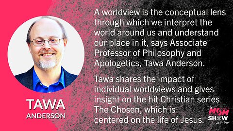Ep. 329 - To Be Salt & Light Professor Tawa Anderson Affirms Our Worldview Must Align With Scripture