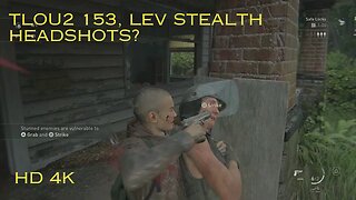 The Last of Us 2 Remastered, Lev Run, Aggressive Stealth