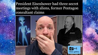 President Eisenhower Met With An Alien! Part 1