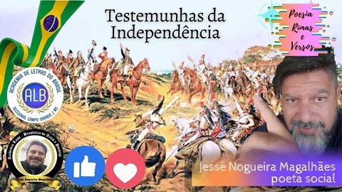 Testemunhas da Independência - viva os 200 anos de Independência!