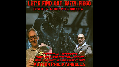 Episode 65: Author & UFO Witness Philip Kinsella