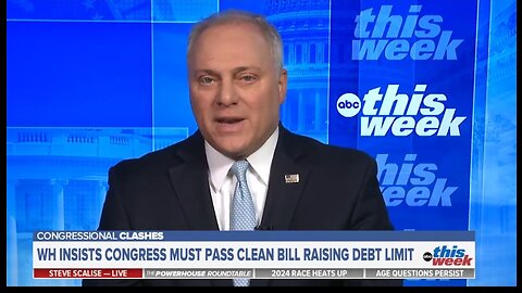 Rep Steve Scalise: Biden Is Clearly Trying To Create A Debt Crisis
