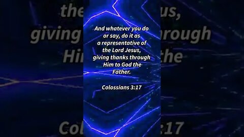 Represent Christ Right! * Colossians 3:17 * Bible Memory Verses