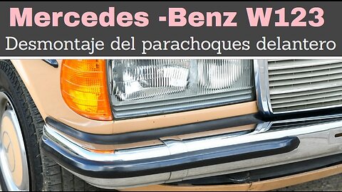 Mercedes Benz w123 - Cómo desmontar el paragolpe delantero tutorial clase E