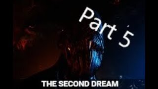 The Second Dream Quest Part 5