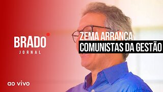 ZEMA ARRANCA COMUNISTAS DA GESTÃO - AO VIVO: BRADO JORNAL - 02/03/2023