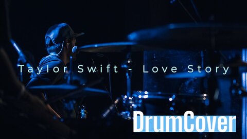 Taylor Swift - LOve stoRY (Drum Cover)