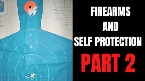 Firearms & Self Protection Part 2 - Target Focus Training - Tim Larkin - Awareness - Self Protection