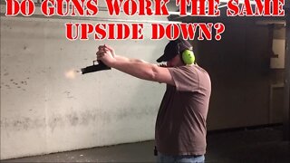 Does a gun work the same upside down?