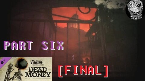 (Dead Money DLC PART 06 FINAL) [Vault] Fallout: New Vegas