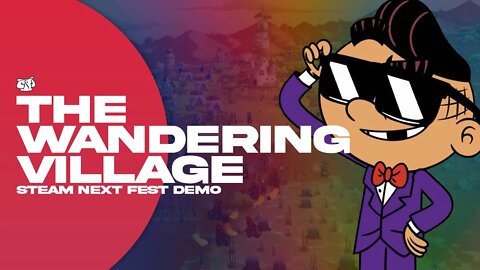The Wandering Village | Demo Showcase (First Impressions / First Look)