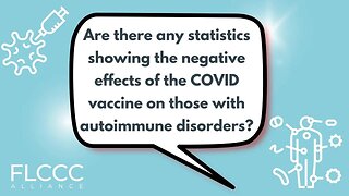 Are there any statistics showing the negative effects of the COVID vaccine on those with autoimmune