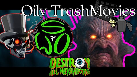 Destroy All Neighbors (2024) - Oily TrashMovies BONUS Movie Review