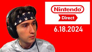 Nintendo Direct Reaction ★ 6.18.2024 ★ Live Stream